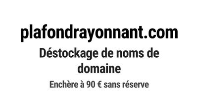 Nom de domaine plafondrayonnant.