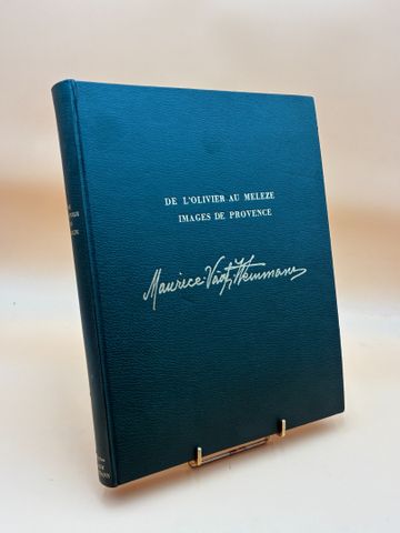 VAGH-WEINMANN : De l’Olivier au Mélèze images de Provence. Digne,...