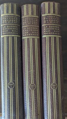 LA GUERRE RACONTÉE PAR NOS GÉNÉRAUX - 3 Tomes