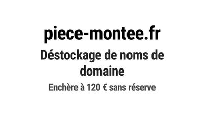 Nom de domaine piece-montee.fr.