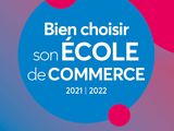 the cover of the publication, bien choiir ecole de commerce 2021 - 202