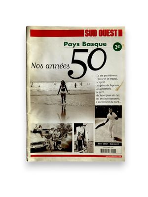 SUD-OUEST Nos années 50 - Hors-Série , Mai 2007