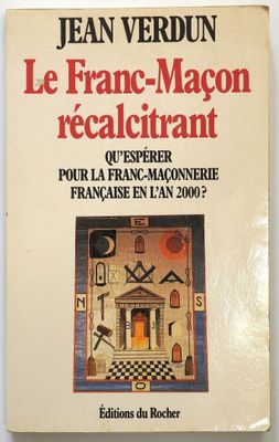 Jean Verdun, Le Fran-Macon récalcitrant, Éditions du Rocher, Éditions