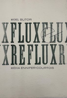 BUTOR (Michel). Flux et reflux. Pantin, Appar, 2006. In-4, e…