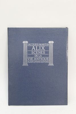 ALIX"scènes de la vie antique" - Jacques Martin - Portfolio …