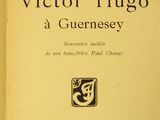 the front cover of a book with the title victor hugo a guernsey