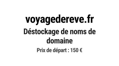 Nom de domaine voyagedereve.fr.