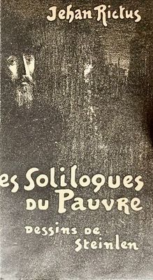 STEINLEN - RICTUS (Jean) Les Soliloques du Pauvre. Illustrat…