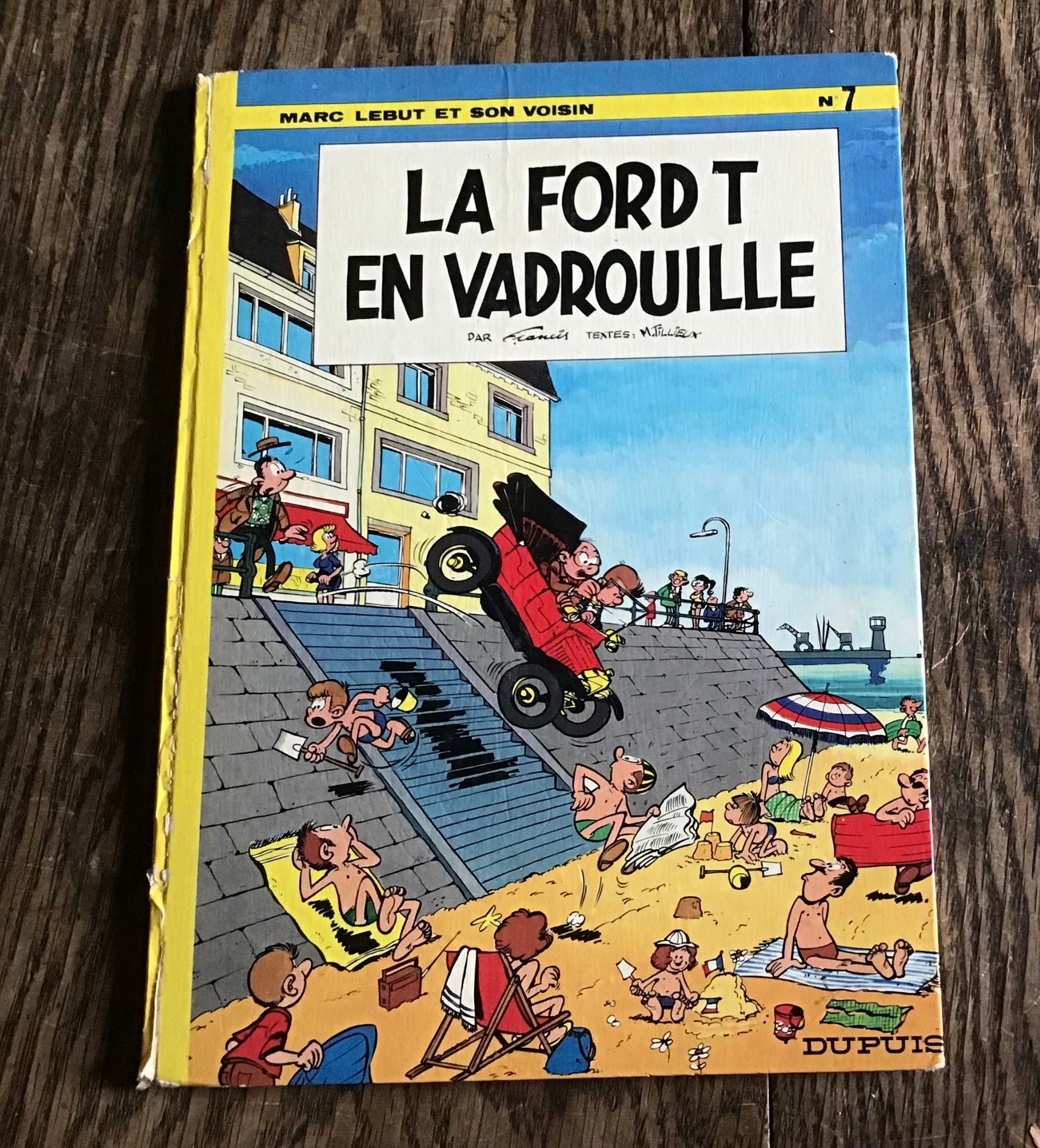 Francis et Tillieux Marc Lebut et son Voisin La Ford T en Vadrouille 1972 eo chez Dupuis