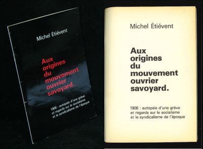 Michel Étiévent, Aux origines du mouvement ouvrier savoyard,…