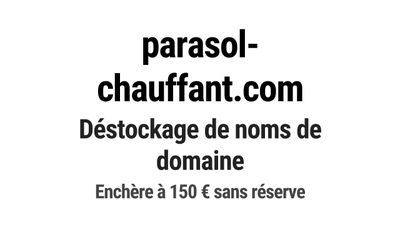 Nom de domaine parasol-chauffant.