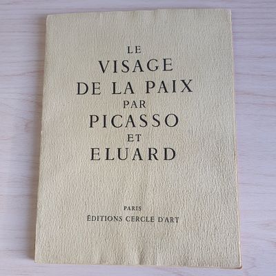 Le visage de la Paix - Pablo Picasso & Paul Eluard