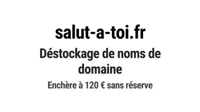 Nom de domaine salut-a-toi.fr. Catégorie: Média et communica…