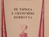 the cover of the book de tapoca a grand mere dobrona