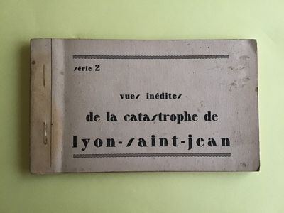 Carnet de CPA catastrophe de lyon saint jean, vues du sinistre et visi
