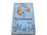french children ' s book, le roi daggbertt, with illustrations of knights and soldiers