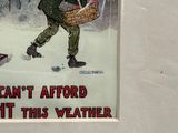 a sign on the wall that says it can ' t afford to fight this weather