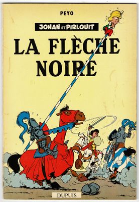Johan et Pirlouit = La Flèche noire, édition originale belge…