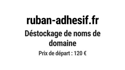 Nom de domaine ruban-adhesif.fr.