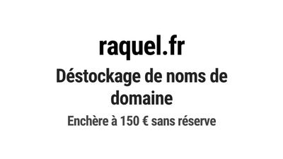 Nom de domaine raquel.fr. Catégorie: Mode et textile.