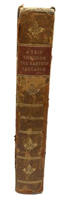 ABERCROMBY, JOHN (1841-1924) A trip through the Eastern Cauc…