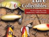 fishing lure collectibles a complete guide to the modern era 1940 - present