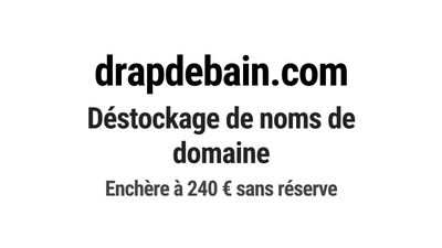 Nom de domaine drapdebain.com. Catégorie: Commerce et e-comm…