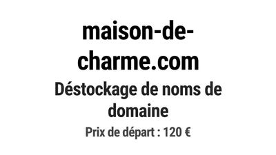 Nom de domaine maison-de-charme.