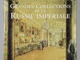 Les grandes collections de l'Empire russe