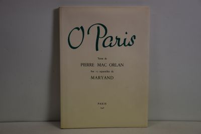 O ! PARIS, texte de Pierre MAC ORLAN, Paris 1948.
