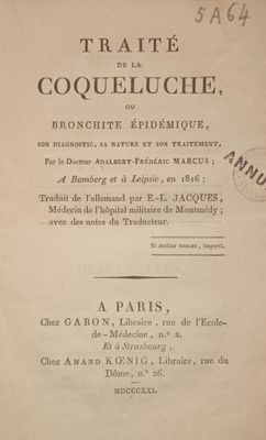 MARCUS (A. F.) Traité de la COQUELUCHE, ou Brocnhite épidémi…