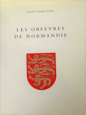 the cover of the book les orfevres de normanie