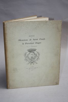 POIDEBARD (W.). Notice sur Monsieur de Saint-Fonds et le Pré…