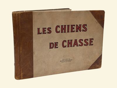 MANUFRANCE SAINT-ÉTIENNE. "Les chiens de chasse"