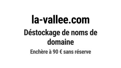 Nom de domaine la-vallee.com. Catégorie: Tourisme et voyage.