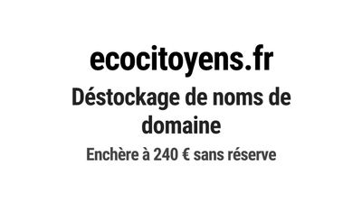 Nom de domaine ecocitoyens.fr. Catégorie: Écologie et enviro…