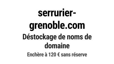 Nom de domaine serrurier-grenoble.