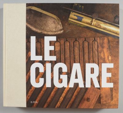 Le cigare : une histoire de cigares, de cigares et encore de cigares