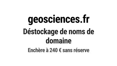 Nom de domaine geosciences.fr. Catégorie: Éducation et forma…