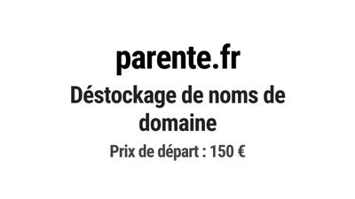 Nom de domaine parente.fr. Catégorie: Éducation et formation…