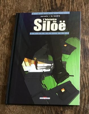 Le Tendre, Servain L’histoire de Siloë