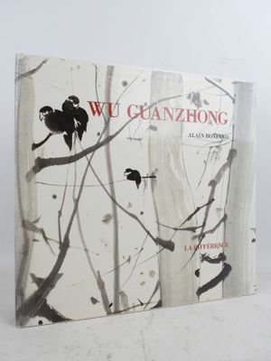 [GUANZHONG]. BONFAND Alain. Wu Guanzhong.