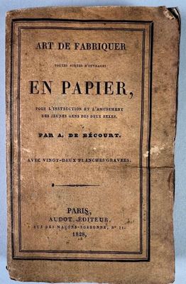 A. de Bécourt. L'art de fabriquer toutes sortes d'ouvrages e…