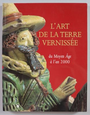 la couverture du livre *L'art de la terre vernissée*, sur laquelle figure la statue d'un homme coiffé d'un chapeau