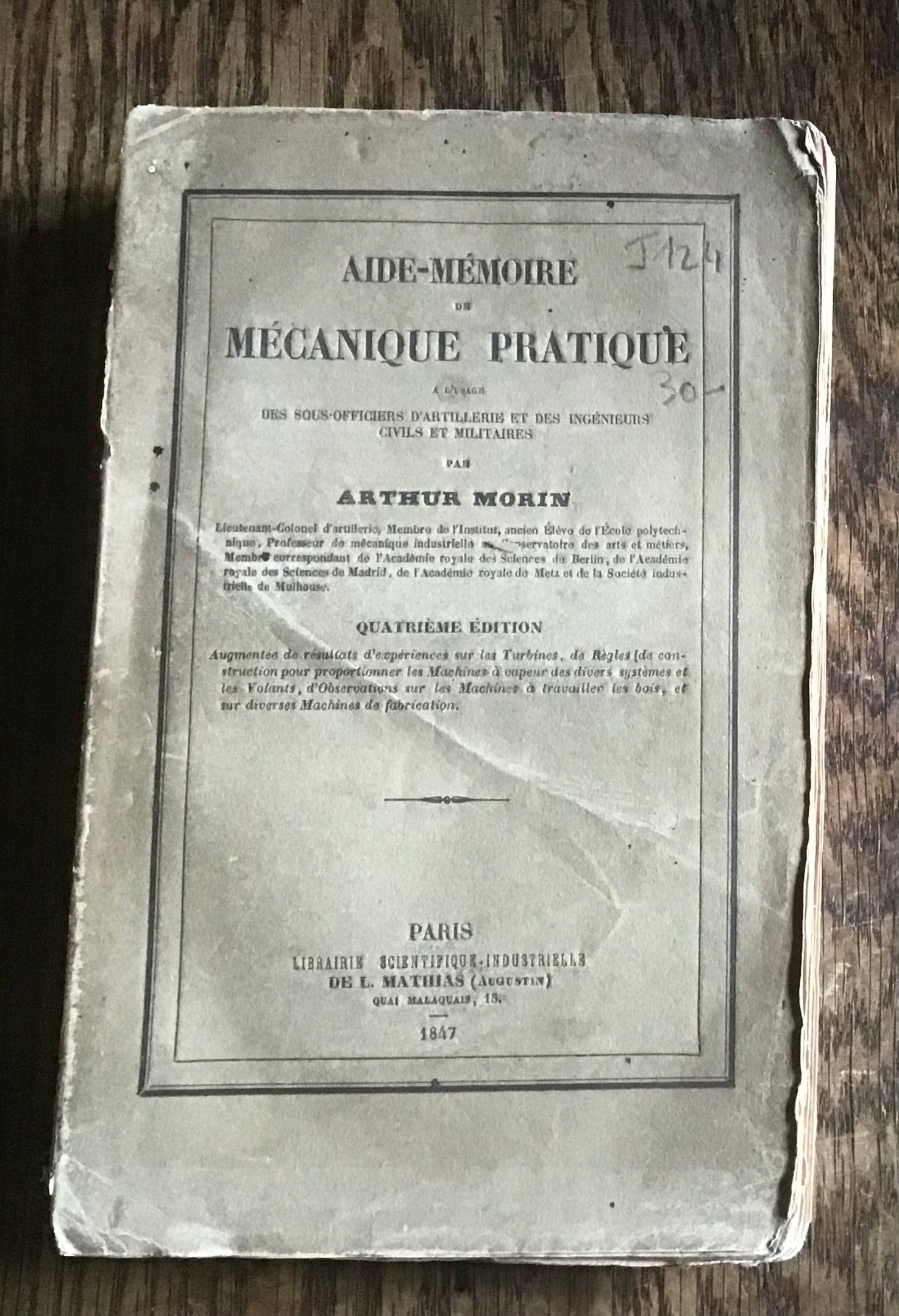 Arthur Morin Aide Mémoire de Mécanique Pratique 1847 Librairie Scientifique industrielle