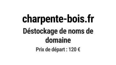 Nom de domaine charpente-bois.fr.