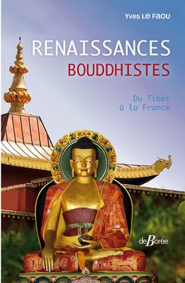 DE BORÉE - Livre Renaissances Bouddhistes - Yves Le Faou - H…