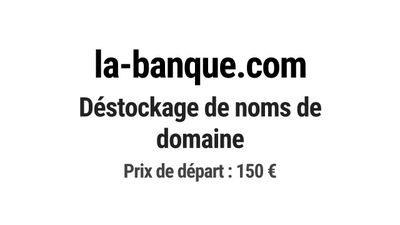Nom de domaine la-banque.com. Catégorie: Finance et banque.