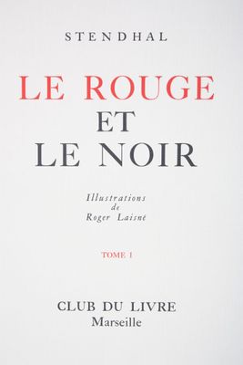 STENDHAL : le Rouge et le Noir.