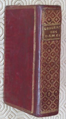 122.	DENIS (Louis). Géographie des dames, ou almanach géogra…